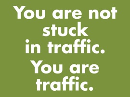 You Are Traffic